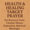 Target Prayer for Healing & Health Recovery