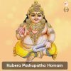 Kubera Homam for Wealth & Prosperity